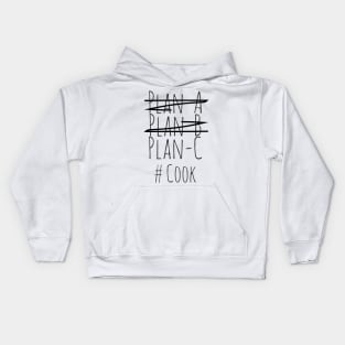 Plan C  for Cook Kids Hoodie